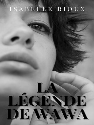cover image of La légende de Wawa
